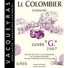 Domaine Le Colombier Vacqueyras Cuvee G 2007 Front Label