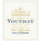 Saget la Perriere Vouvray Marie de Beauregard 2013 Front Label