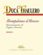 Casal Thaulero Montepulciano d'Abruzzo Duca Thaulero Riserva 2010 Front Label