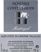 Domaine de Coste Chaude Cotes du Rhone Villages Madrigal 2014 Front Label