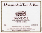 Domaine de La Tour du Bon Bandol Blanc 2011 Front Label
