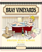 Bray Vineyards Brayzin Hussy Blonde White 2015 Front Label