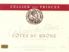 Le Cellier des Princes Cotes du Rhone Rouge 2009 Front Label