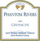 Phantom Rivers Wine Santa Barbara Highlands Vineyard Grenache 2009 Front Label