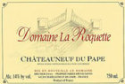 Dom. la Roquette Chateauneuf-du-Pape 2001 Front Label