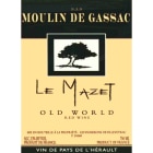 Moulin de Gassac Le Mazet Red 2006 Front Label