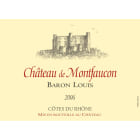 Chateau de Montfaucon Cotes du Rhone Baron Louis 2006 Front Label
