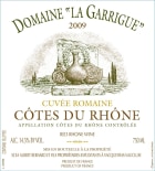 Domaine La Garrigue Cotes du Rhone Cuvee Romaine 2009  Front Label