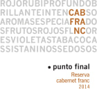 Bodegas Renacer Punto Final Gran Cabernet Franc 2014  Front Label
