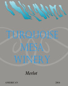 Turquoise Mesa Winery Merlot 2014 Front Label