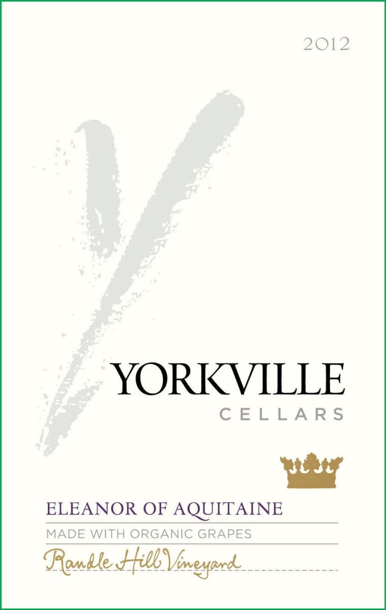 Yorkville Cellars Eleanor of Aquitaine 2012 Front Label