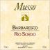 Musso Rio Sordo Barbaresco 2016  Front Label